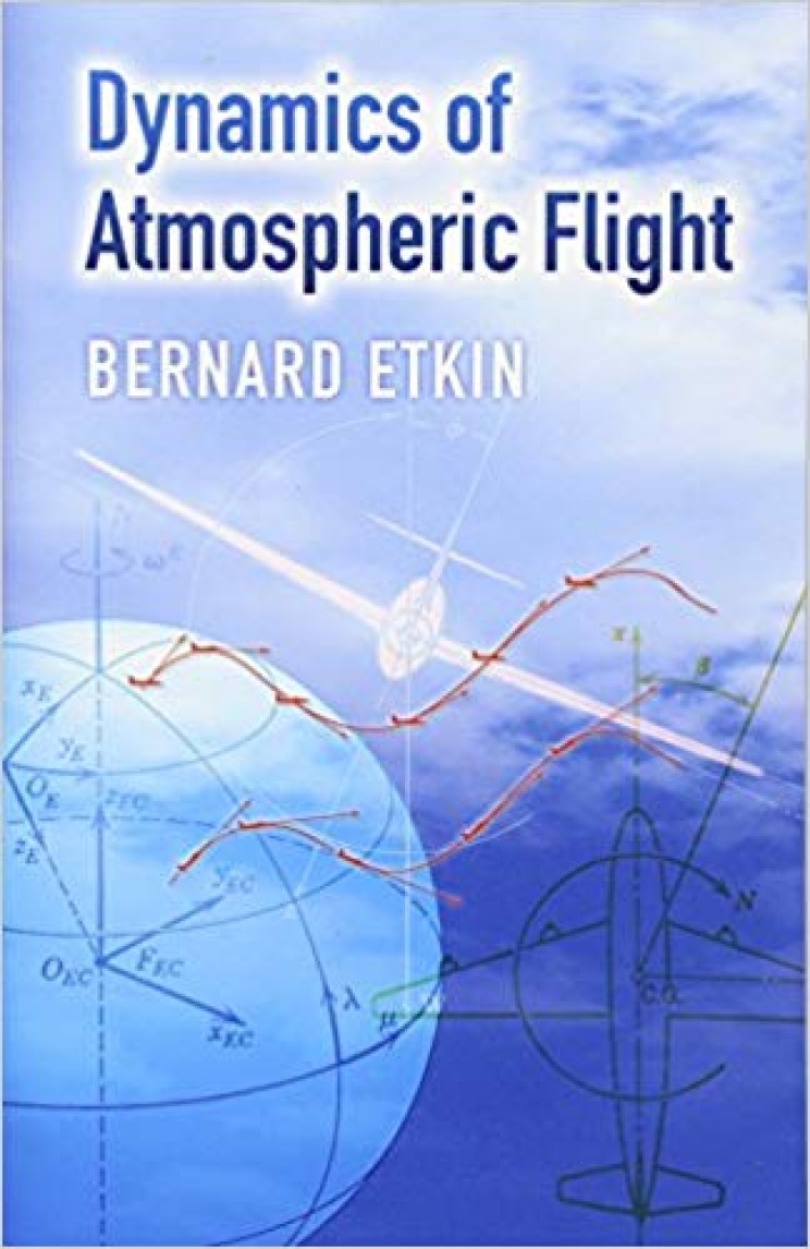 Dynamics of Atmospheric Flight by Bernard Etkin