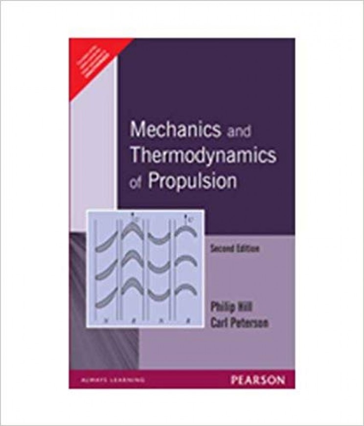 Mechanics and Thermodynamics of Propulsion by Philip G. Hill and Carl Peterson 