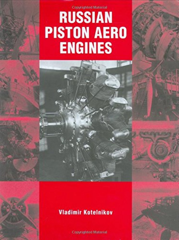 Russian Piston Aero Engines by Victor Kotelnikov